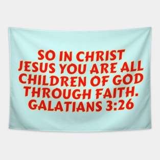 Bible Verse Galatians 3:26 Tapestry