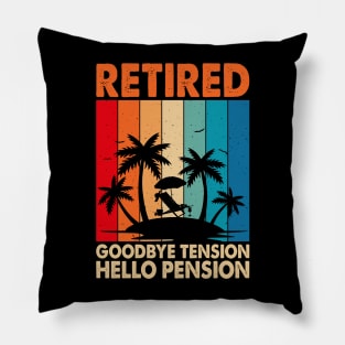 Retired Goodbye Tension Hello Pension T shirt For Women T-Shirt Pillow