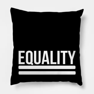 Equality - Equal Sign - BLM, LGBTQ, Anti-bigotry Pillow