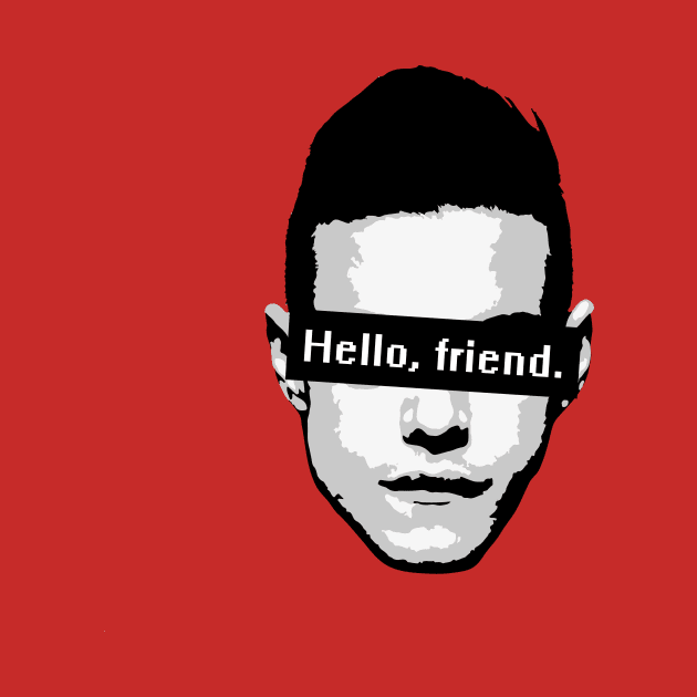 Elliot Alderson: "Hello, friend" Quote (Mr. Robot) by Widmore