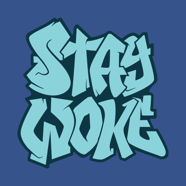 Stay Woke - Blue by Relzak