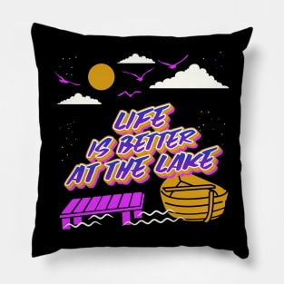 Life is Better At the Lake Pillow