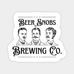 Beer Snobs Brewing! Magnet