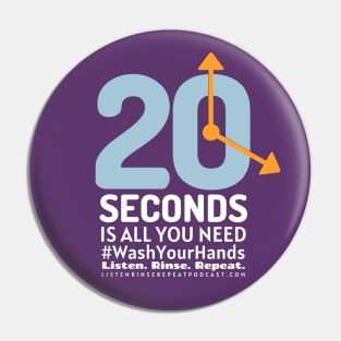 20 Seconds #WashYourHands Pin