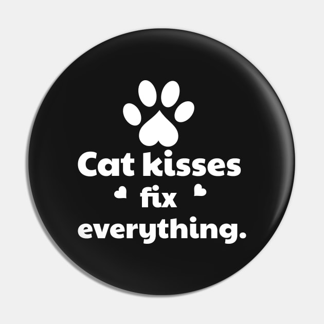 Cat Kisses Fix Everything Pin by vanityvibes