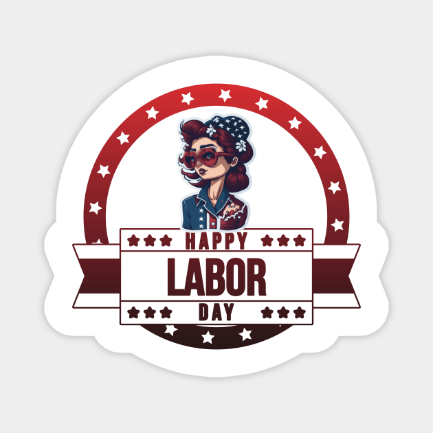 Happy labor day Magnet by Bestworker