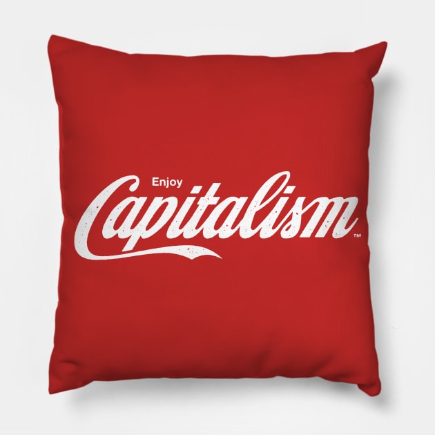 Enjoy Capitalism Pillow by vo_maria