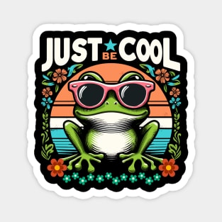 Just Be Cool - Cool Cute Frog Magnet