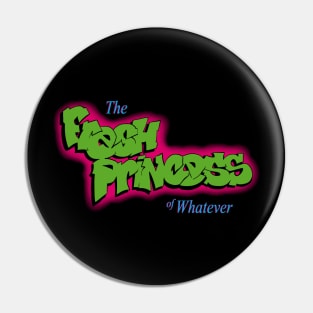 The Fresh Princess Pin