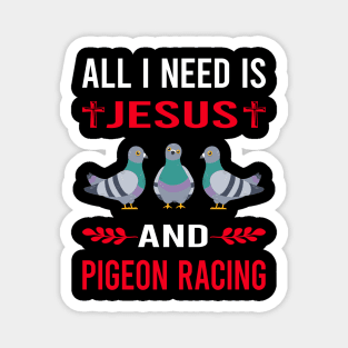 I Need Jesus And Pigeon Racing Race Magnet