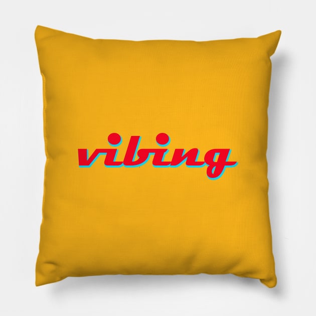 vibing Pillow by thedesignleague