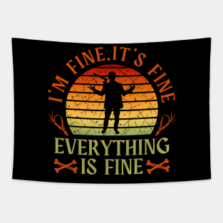 I'm fine.It's fine. Everything is fine.zombie Tapestry