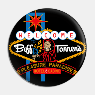 Welcome To Biff's Pleasure Paradise Sign Pin