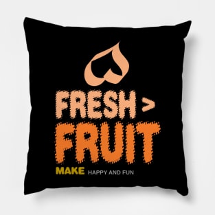 Fresh fruit make happy and fun Pillow