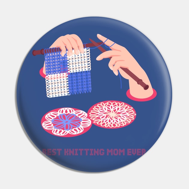 Best Knitting Mom ever Pin by Le petit fennec