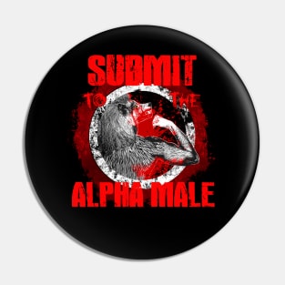 Submit to the Alpha Male Pin