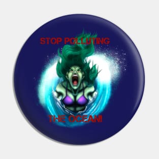 Stop Polluting the Ocean! Pin