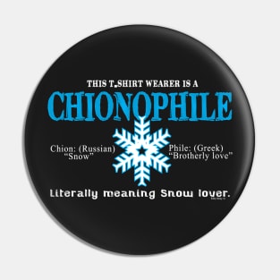 Chionophile Pin