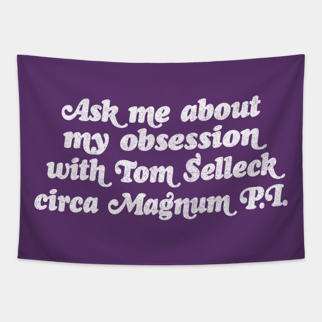 Tom Selleck obsessive fan design Tapestry by DankFutura