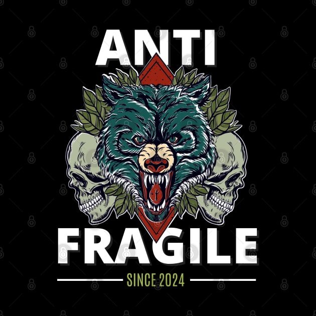 ANTI FRAGILE by tzolotov