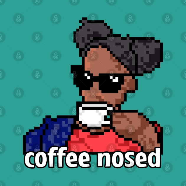 Pixel Art Coffee-Nosed Queen Attitude Design - Playful Style by Fun Funky Designs
