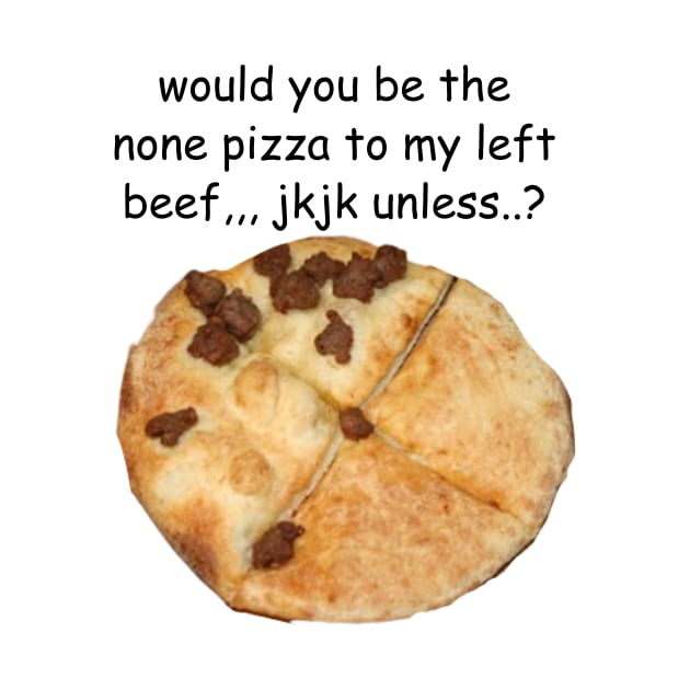 none pizza left beef by moondropbutter