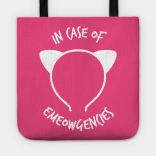 In case of Emeowgencies Tote