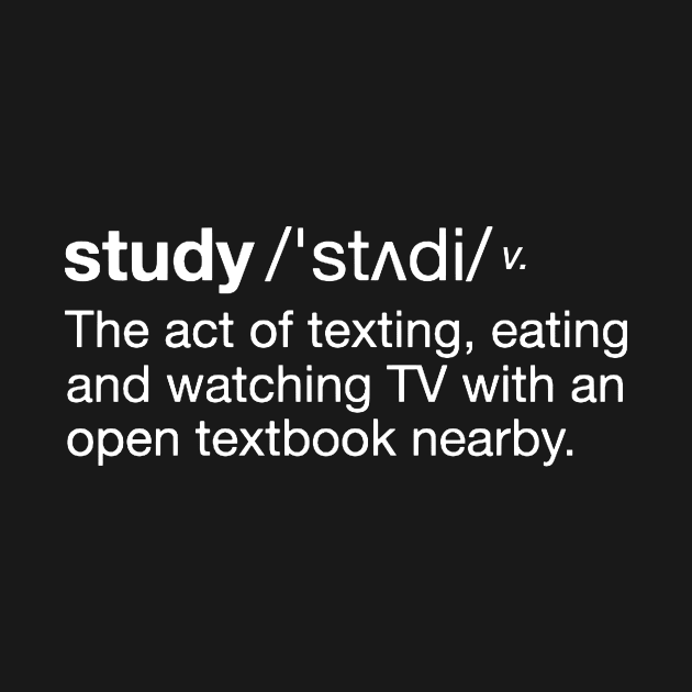 The True Definition of Studying by Bododobird