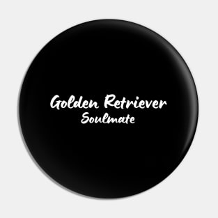 Golden Retriever Quote Pin