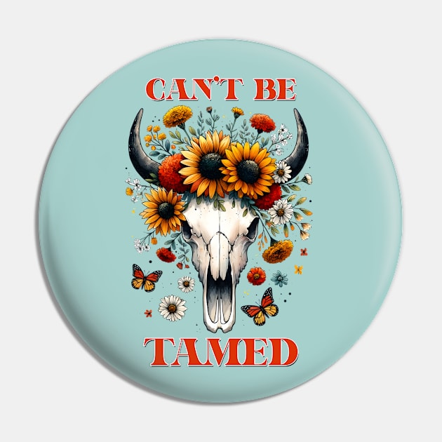 "Can't Be Tamed" Western Bull Skull Pin by FlawlessSeams