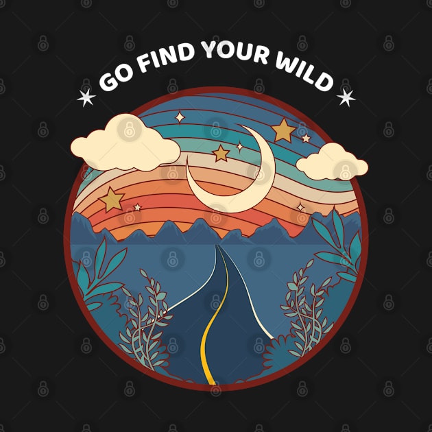 Go Find Your Wild by MIRO-07