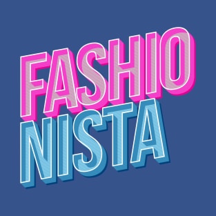 Fashionista T-Shirt