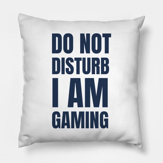 Do Not Disturb I Am Gaming Pillow by Jitesh Kundra