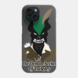 The Demon Archer of Locksley Phone Case