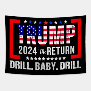 Trump 2024 Drill Baby Drill US Flag Republican 4th Of July Tapestry
