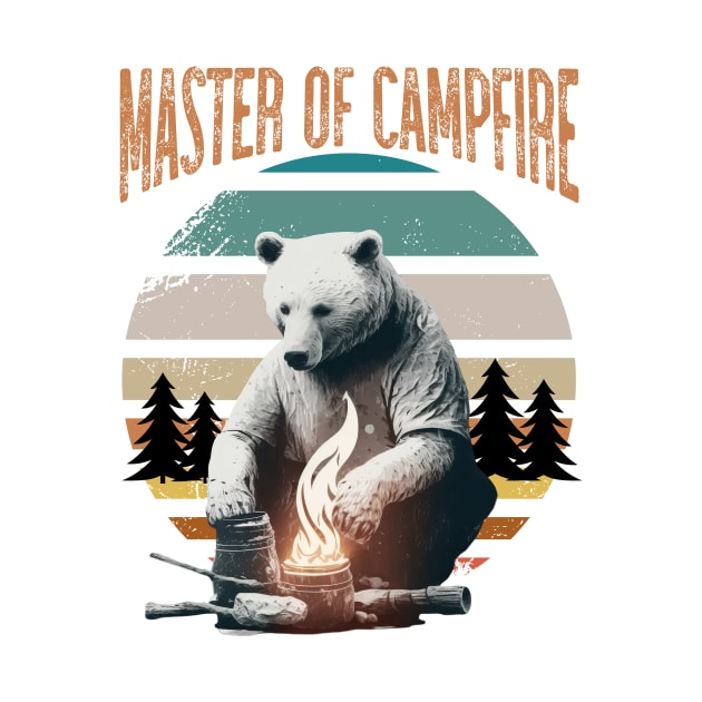 Master of Campfire. Funny Camping Quote. Campfire and Bear by ElenaDro