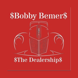 Bobby Bemer The Dealership T-Shirt