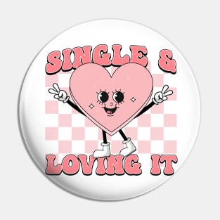 Single and Loving It - Retro Heart - Anti Valentines Day Pin