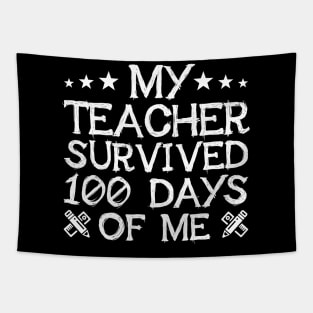 My Teacher Survived 100 Days Of Me Funny Student Tapestry