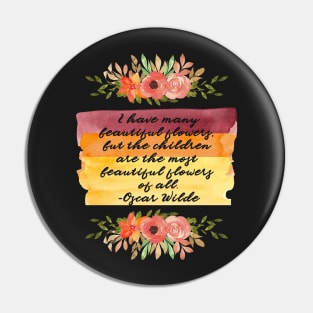 Oscar Wilde Quote - I Have Many Beautiful Flowers - Pastel Watercolor Brush Strokes Pin