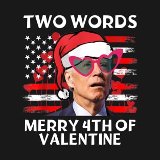 Merry 4TH of Valentine T-Shirt