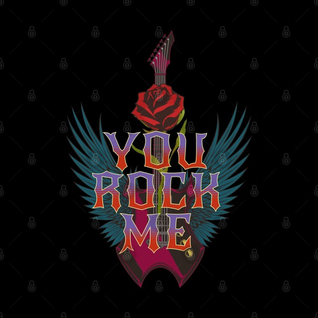 You Rock Me by RockReflections