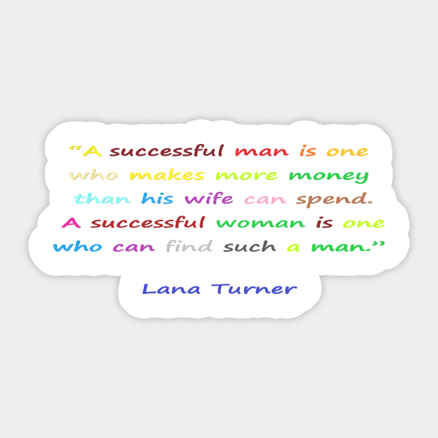 Funny quotes from known people - Life Quotes Sayings - Sticker | TeePublic Funny quotes from known people - Life Quotes Sayings - Sticker | TeePublic