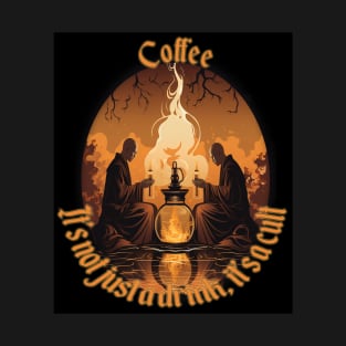 It's not just Coffee, it's a cult T-Shirt