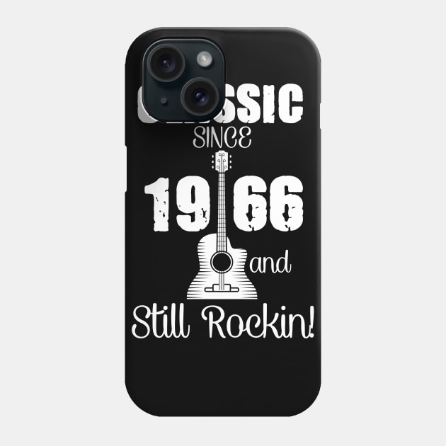 Classic Since 1966 And Still Rockin Phone Case by Diannas