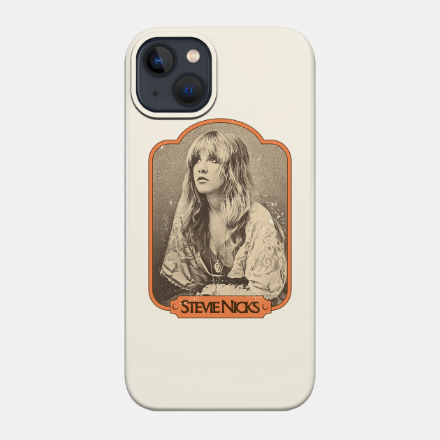 Stevie Nicks Dreams - Stevie Nicks - Phone Case