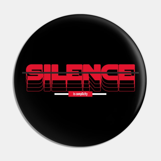 Silence Is Complicity Stop The Violence Ceasefire Now peace Pin by Tip Top Tee's