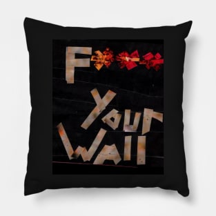 F*** Your Wall Pillow