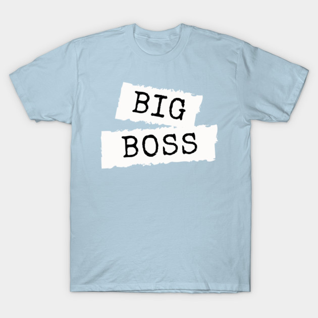 Disover Big boss - Big Boss - T-Shirt