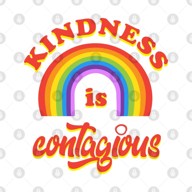 Kindness is contagious positive quote rainbow joyful illustration, be kind life style, care, cartoon kids gifts design by sofiartmedia